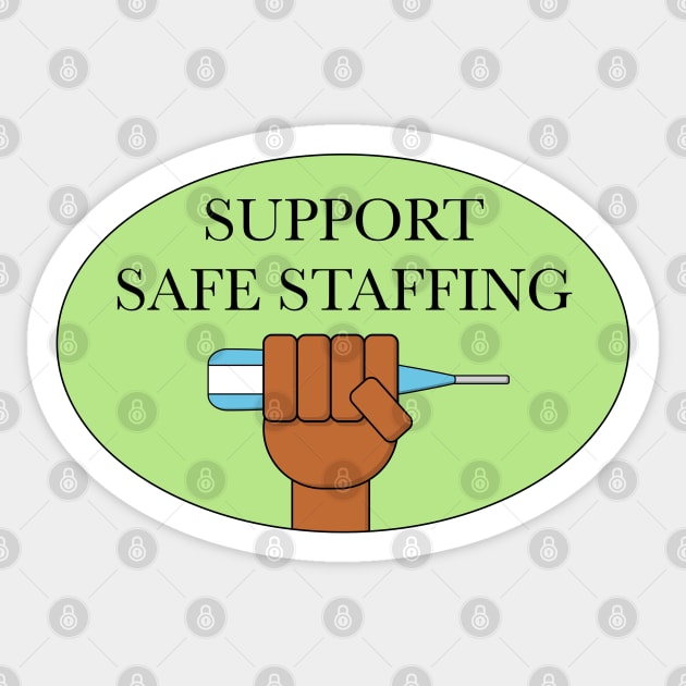 Support Safe Staffing - Fund Public Hospitals Sticker by Football from the Left